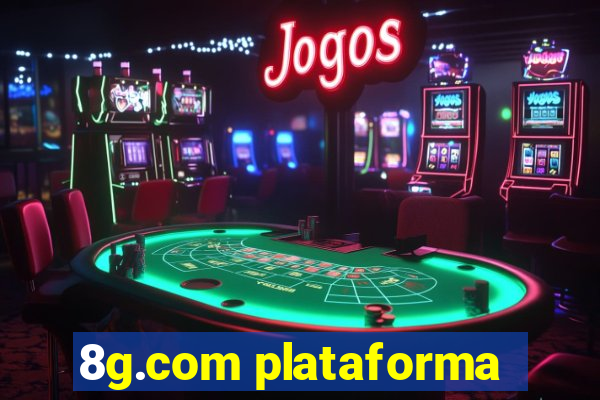 8g.com plataforma